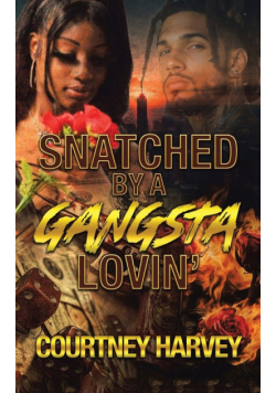 Snatched by a Gangsta Lovin'