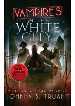 Vampires in the White City