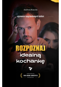 Rozpoznaj idealną kochankę. Tajemnice wyzwolonych kobiet