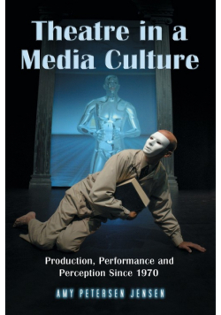 Theatre in a Media Culture
