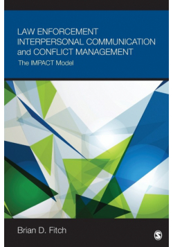 Law Enforcement Interpersonal Communication and Conflict Management