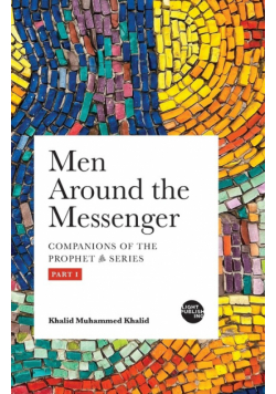 Men Around the Messenger - Part I