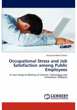 Occupational Stress and Job Satisfaction among Public Employees