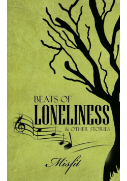 Beats of Loneliness & Other Stories