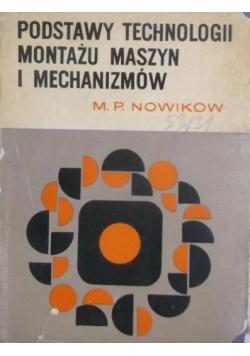 Podstawy technologii montażu maszyn i mechanizmów