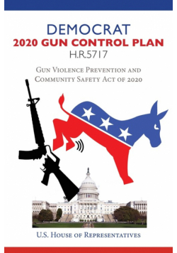 Democrat 2020 Gun Control Plan H.R.5717
