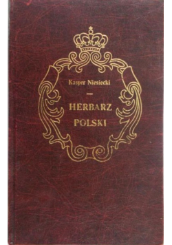Kasper Niesiecki Herbarz Polski Tom IX Reprint z 1842 r.