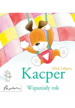 Inkpen Mick - Kacper Wspaniały rok