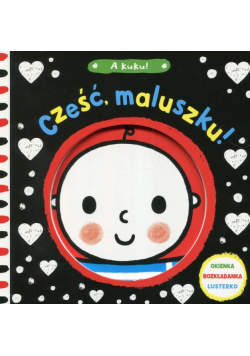A kuku cześć maluszku