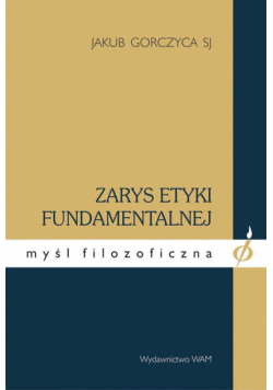 Zarys etyki fundamentalnej