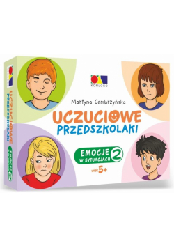 Uczuciowe przedszkolaki. Emocje w sytuacjach cz.2