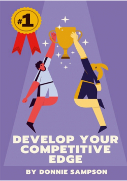 Develop Your Competitive Edge