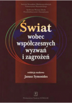 Świat wobec współczesnych wyzwań i zagrożeń