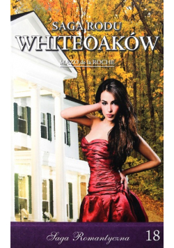 Saga Rodu Whiteoaków Tom  17 Fortuna Fincha Część  2