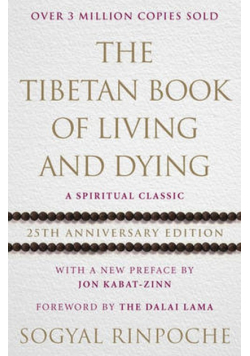 The Tibetan Book of Living and Dying