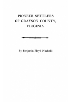 Pioneer Settlers of Grayson County, Virginia