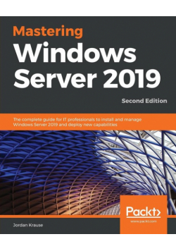 Mastering Windows Server 2019 - Second Edition
