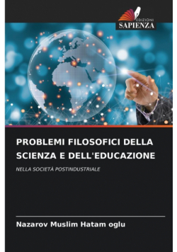Problemi Filosofici Della Scienza E Dell'educazione