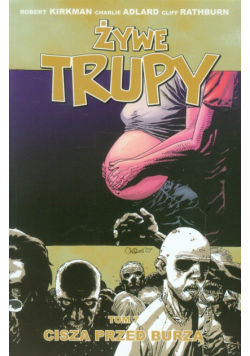 Żywe trupy tom 7 Cisza przed burzą