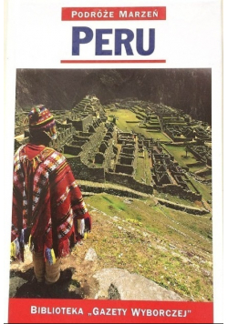 Podróże marzeń Tom 25 Peru