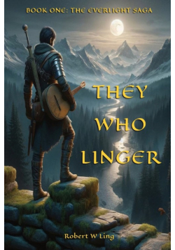 They Who Linger