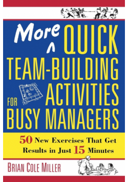 More Quick Team-Building Activities for Busy Managers