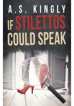 If Stilettos Could Speak