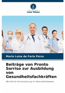 Beiträge von Pronto Sorriso zur Ausbildung von Gesundheitsfachkräften