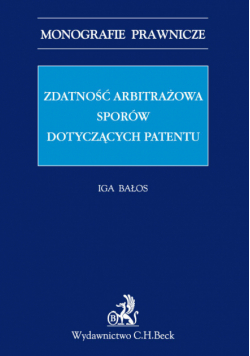 Zdatność arbitrażowa sporów dotyczących patentów