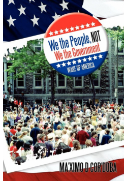 We the People, Not We the Government