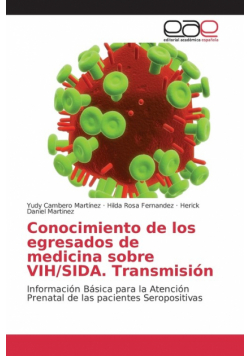Conocimiento de los egresados de medicina sobre VIH/SIDA. Transmisión