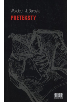 Burszta Wojciech J. - Preteksty