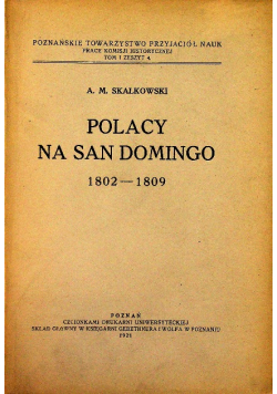 Polacy na San Domingo 1802 - 1809 1921 r.