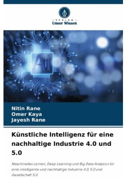 Künstliche Intelligenz für eine nachhaltige Industrie 4.0 und 5.0