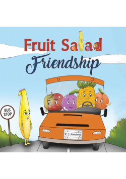 Fruit Salad Friendship