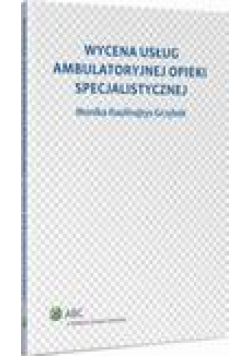 Wycena usług ambulatoryjnej opieki specjalistycznej