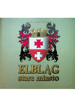 Elbląg stare miasto