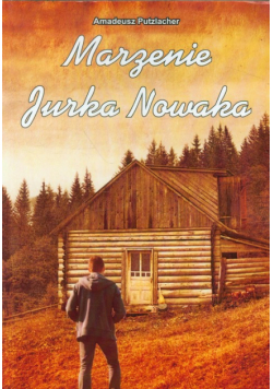 Marzenie Jurka Nowaka