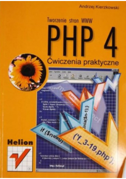 Tworzenie stron www PHP 4 Ćwiczenia praktyczne