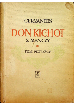 Don Kichot z Manczy Tom I