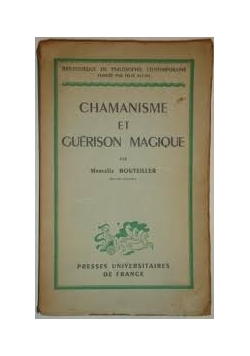 Chamanisme et Guerison Magique
