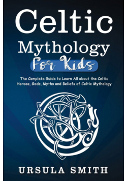Celtic Mythology For Kids