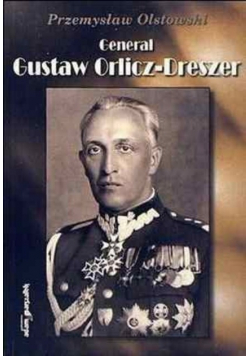 Generał Gustaw Orlicz Dreszer