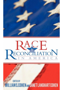 Race and Reconciliation in America
