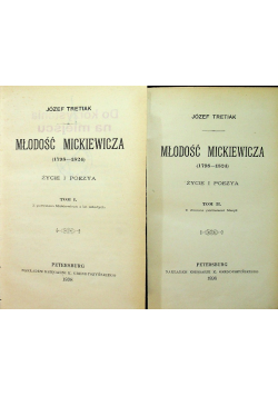 Młodość Mickiewicza Tom 1 i 2 1898 r.