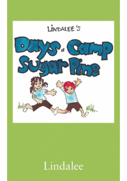 Days at Camp Sugar Pine