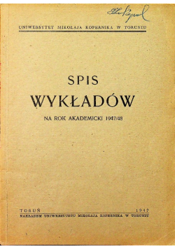 Spis Wykładów Na Rok Akademicki 1947 / 48 1947 r.