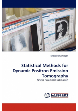 Statistical Methods for Dynamic Positron Emission Tomography