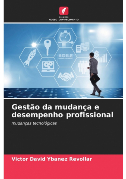 Gestão da mudança e desempenho profissional