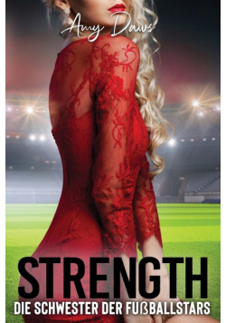 Strength - Die Schwester der Fußballstars